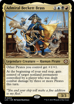 Admiral Beckett Brass (LCC-264) - The Lost Caverns of Ixalan Commander