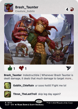 Brash Taunter (SLD-1614) - Secret Lair Drop (Borderless)