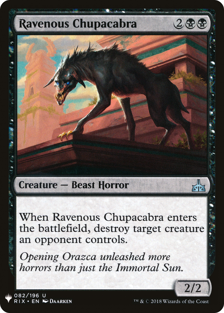 Ravenous Chupacabra (LIST-082) - The List