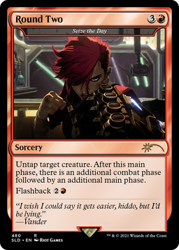 Round Two - Seize the Day (SLD-480) - Secret Lair Drop / Round Two Foil