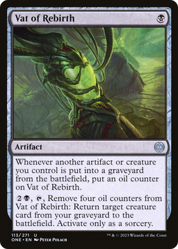 Vat of Rebirth (ONE-113) - Phyrexia: All Will Be One