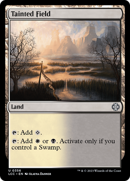 Tainted Field (LCC-356) - The Lost Caverns of Ixalan Commander