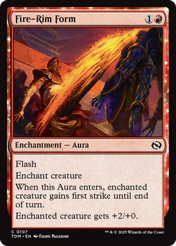 Fire-Rim Form (TDM-107) - Tarkir: Dragonstorm: (enchantment)