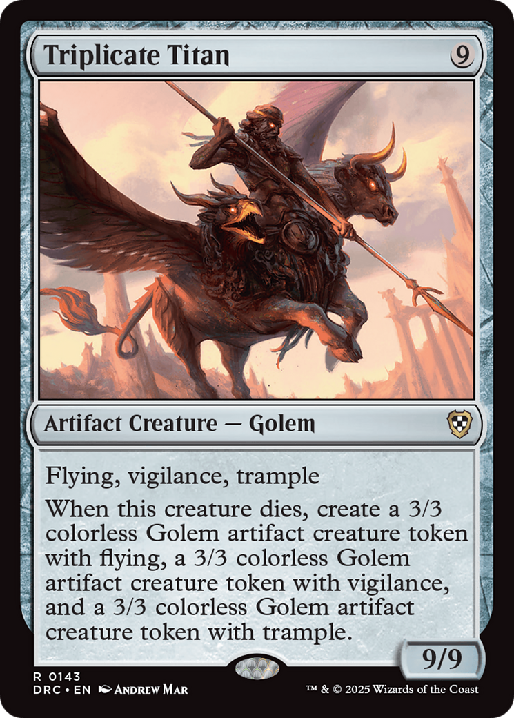 Triplicate Titan (DRC-143) - Commander: Aetherdrift