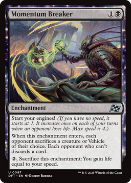 Momentum Breaker (DFT-097) - Aetherdrift: (enchantment)