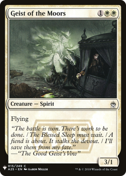 Geist of the Moors (LIST-A25-15) - The List