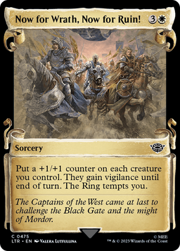 Now for Wrath, Now for Ruin! (Showcase Scrolls) (LTR-475) - The Lord of the Rings: Tales of Middle-earth: (Showcase) Foil