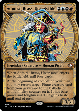 Admiral Brass, Unsinkable (Showcase) (LCC-017) - The Lost Caverns of Ixalan Commander: (Showcase) Foil