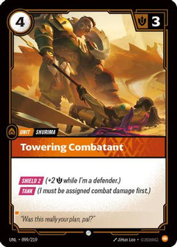 Towering Combatant (099/219) - Unleashed Foil