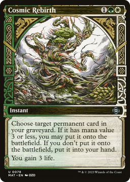 Cosmic Rebirth (Showcase) (MAT-078) - March of the Machine: The Aftermath: (Showcase) Foil