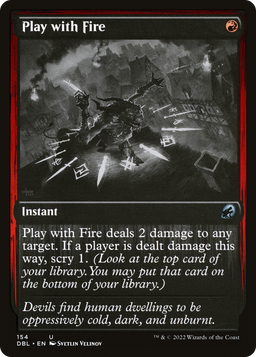 Play with Fire (DBL-154) - Innistrad: Double Feature