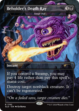 Snuff Out (SLD-1792) - Secret Lair Drop / Beholder's Death Ray (Borderless) Foil