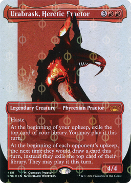 Urabrask, Heretic Praetor (Concept Praetor) (Step-And-Compleat Foil) (ONE-469) - Streets of New Capenna (Borderless) Foil
