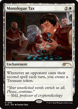 Monologue Tax (SLD-1838) - Secret Lair Drop: (enchantment)