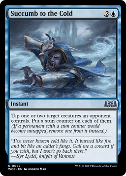 Succumb to the Cold (WOE-072) - Wilds of Eldraine Foil