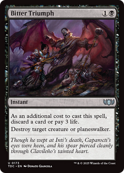 Bitter Triumph (TDC-173) - Commander: Tarkir: Dragonstorm