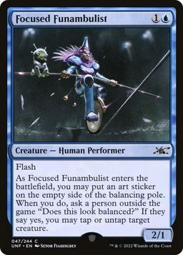 Focused Funambulist (UNF-047) - Unfinity