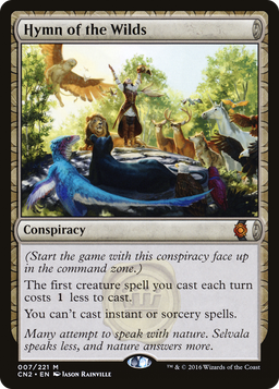 Hymn of the Wilds (CN2-007) - Conspiracy: Take the Crown: (draft)