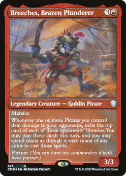 Breeches, Brazen Plunderer (Foil Etched) (CMR-571) - Commander Legends Foil